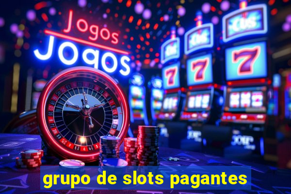 grupo de slots pagantes